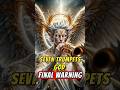 The Seven Trumpets God Final Warning To Mankind