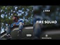 J. Cole - Fire Squad (432Hz)
