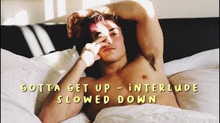 kali uchis - gotta get up interlude (slowed)