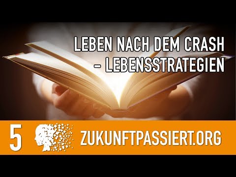 5. LEBEN NACH DEM CRASH - antike Lebensstrategien enträtseln Teil 2 - ZUKUNFT PASSIERT