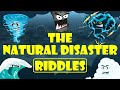 Natural Disaster Riddles For Kids Which Natural Disaster Am I