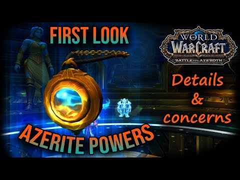WOW 8.2 AZERITE POWER PREVIEW - Details and Concerns