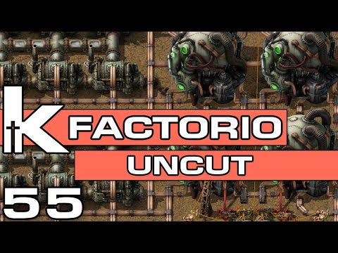 Factorio Uncut Ep 55 | The Nulcear Power Episode | Let's Play Factorio 0.17
