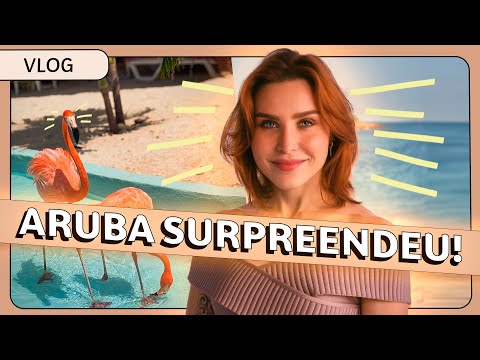 ARUBA em 4 dias: VLOG do destino mais FELIZ do mundo | Lu Ferreira