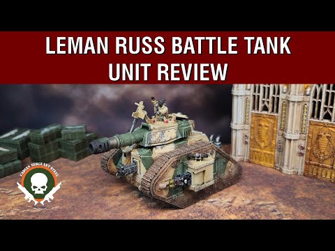 Unit Review: Leman Russ Battle Tank - 10th Edition Index