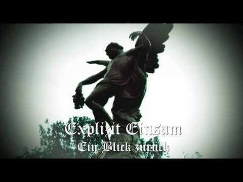 Explizit Einsam - Ein Blick zurück (Official Music Video)