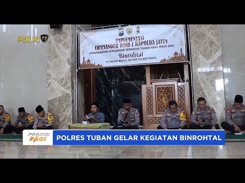 POLRES TUBAN GELAR KEGIATAN BINROHTAL