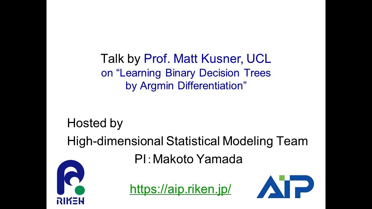 Talk by Prof. Matt Kusner, UCL on “Learning Binary Decision Trees by Argmin Differentiation” サムネイル