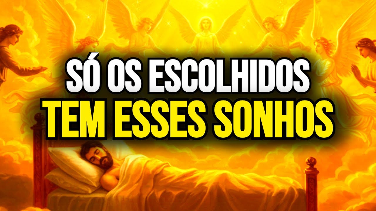 🙏 DESCUBRA OS SONHOS QUE SÓ OS ESCOLHIDOS TEM! JÁ TEVE ALGUM DESSES?
