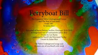 Ferryboat Bill #14 100 Covers Lou Reed &amp; Velvet Underground