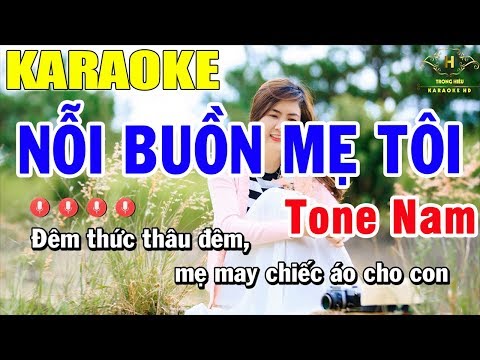 Karaoke Nỗi Buồn Mẹ Tôi Tone Nam Nhạc Sống | Trọng Hiếu