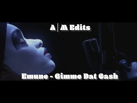 Emune - Gimme Dat Cash (A | M Edits Music Video)