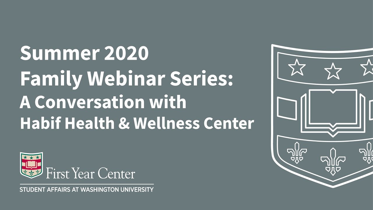 Summer 2020 Family Webinar Series: A Conversation with Habif Health & Wellness