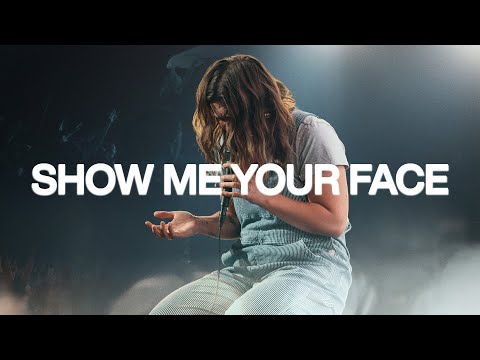 Show Me Your Face (Live) - Bethel Music, Abbie Gamboa