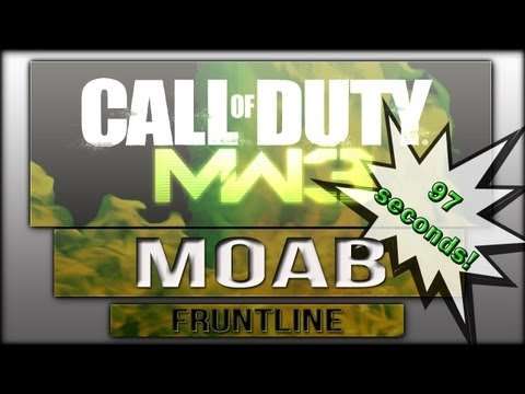 MW3 97 second MOAB!!