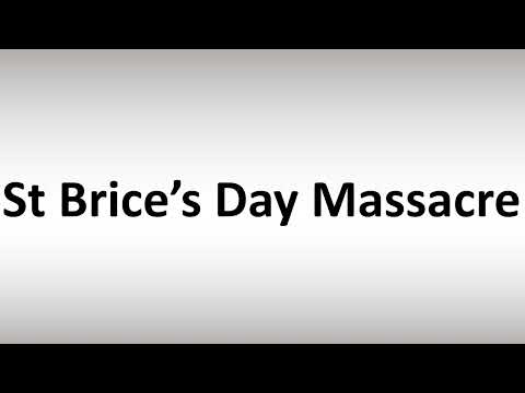 How to Pronounce St Brice’s Day Massacre