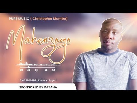CHRISTOPHER MUMBA - MAHENZOGO %%%PURE MUSIC 