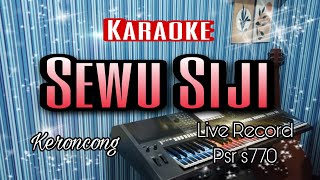 Download lagu SEWU SIJI karaoke - keroncong mp3 Download lagu SEWU SIJI karaoke - keroncong mp3