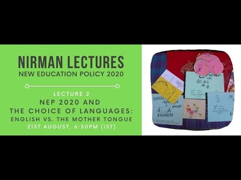 NEP 2020 and the Choice of Languages by Prof. Nita Kumar | NIRMAN Lectures