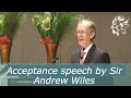 Andrew Wiles Acceptance Speech - The Abel Prize