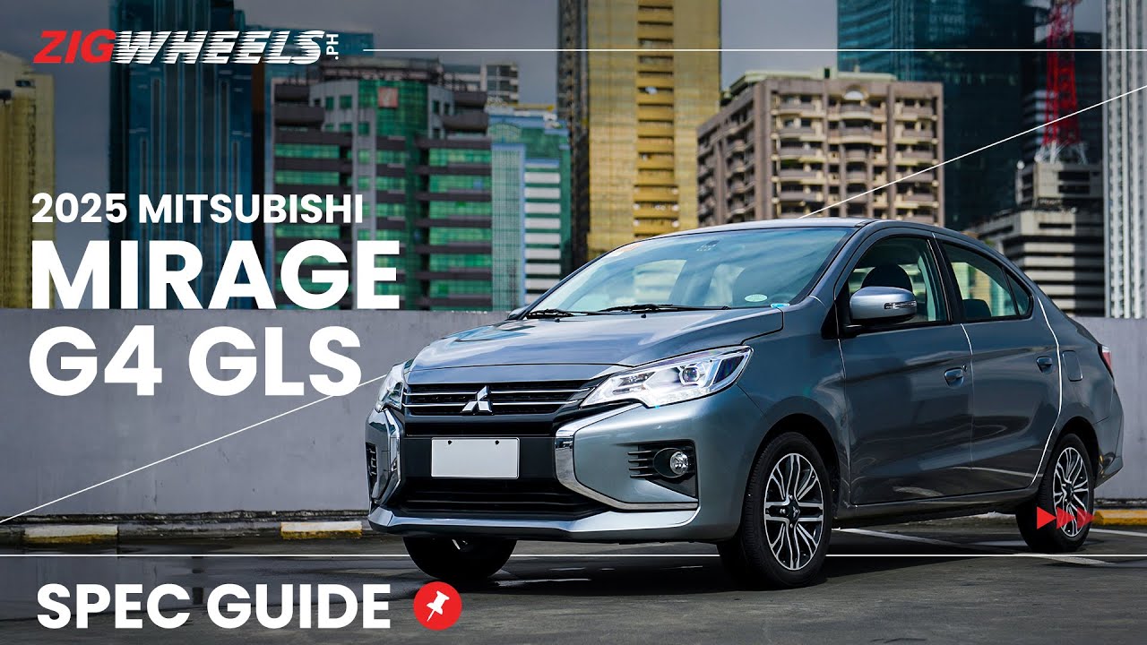 2025 Mitsubishi Mirage G4 GLS Spec Guide | Zigwheels.Ph