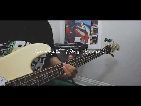 Lumalapit - The Juans (Bass Cover)