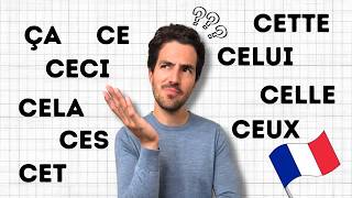 Tu confonds CE, ÇA, CECI, CELA, CET, CETTE, CES, CELUI... ? | Explications + QUI