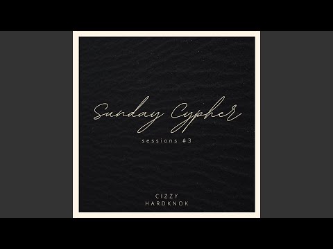 Sunday Cypher Sessions #3
