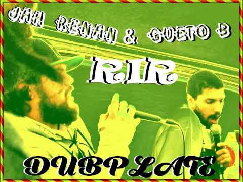 Jah Renan & Gueto B -  Rir
