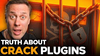 The TRUTH About CRACKED PLUGINS !
