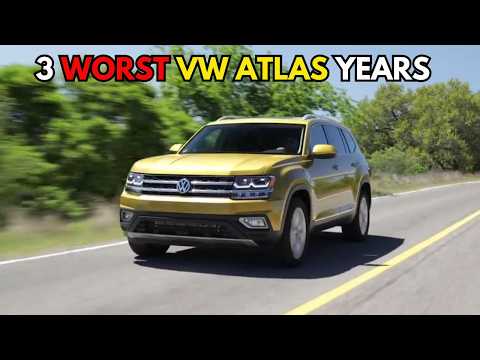 3 WORST & 4 BEST Years of the VW Atlas