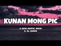 Kunan Mong Pic - O Side Mafia, BRGR ft. Al James (Lyrics)