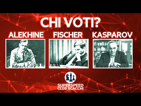 VOTA IL CAMPIONE: ALEKHINE-FISCHER-KASPAROV