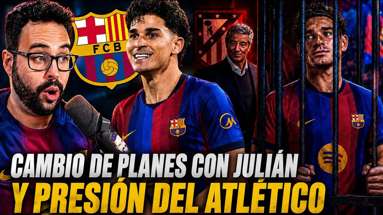 🚨CAMBIO de PLANES del BARÇA con JULIÁN ÁLVAREZ y la PRESIÓN del ATLÉTICO ¡TODA la ÚLTIMA HORA!