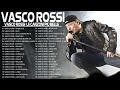 Vasco Rossi Best Vasco Rossi Playlist Vasco NonStop Live Le Più Belle Canzoni Di Vasco Rossi