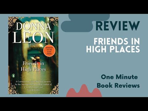 Friends in High Places (Commissario Brunetti Book 9) by Donna Leon, One Minute Book Review