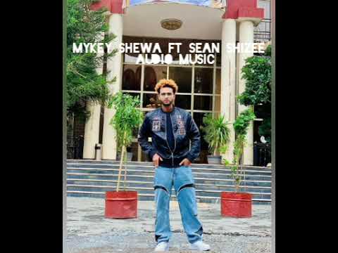 New Ethiopia music Mykey Shewa ft Sean Shizee Gymaye ጉማዬ 2025 music 