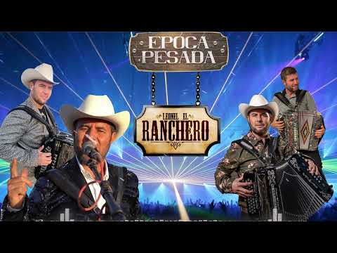 LEONEL EL RANCHERO MIX PUROS CORRIDOS 2022 - LEONEL EL RANCHERO 2022