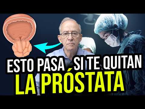🧪 CONSECUENCIAS De QUITAR LA PROSTATA - Oswaldo Restrepo RSC