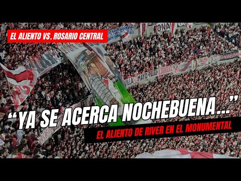 ""YA SE ACERCA NOCHEBUENA, YA SE ACERCA NAVIDAD" (EL ALIENTO DE LOS HINCHAS " Barra: Los Borrachos del Tablón &bull; Club: River Plate &bull; País: Argentina