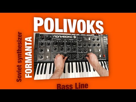 Formanta POLIVOKS. Soviet synthesizer 1982. Bass Line. Modified