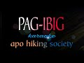 PAG--IBIG apo hiking society karaoke