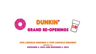 Dunkin' Grand Re-Openings Rt. 27