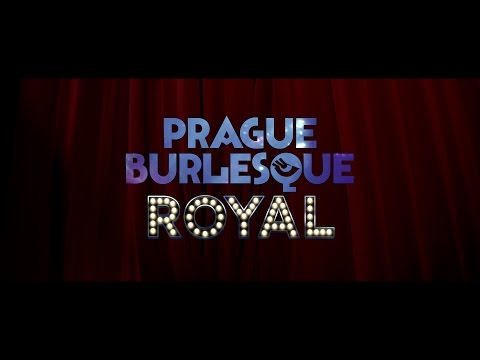 PRAGUE BURLESQUE ROYAL / TRAILER 2014