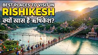 Rishikesh Travel Guide 2026 | Best Places to Visit in Yoga Capital of India
