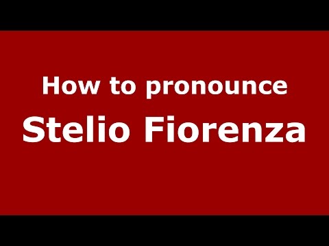 How to pronounce Stelio Fiorenza (Italian/Italy)  - PronounceNames.com