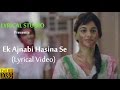LYRICAL Ek Ajnabi Hasina Se Lyrical Video LYRICAL STUDIO