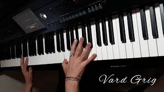 Vard Grig - Tariner piano /cover Harout Pamboukjian/ (2020)