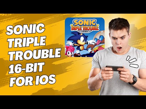 Sonic Triple Trouble 16-Bit iOS. Works on iPhone and iPads. New 2025 update