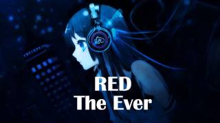 Nightcore - The Ever [RED]
